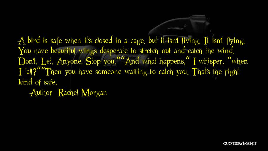 Beautiful And Inspirational Quotes By Rachel Morgan