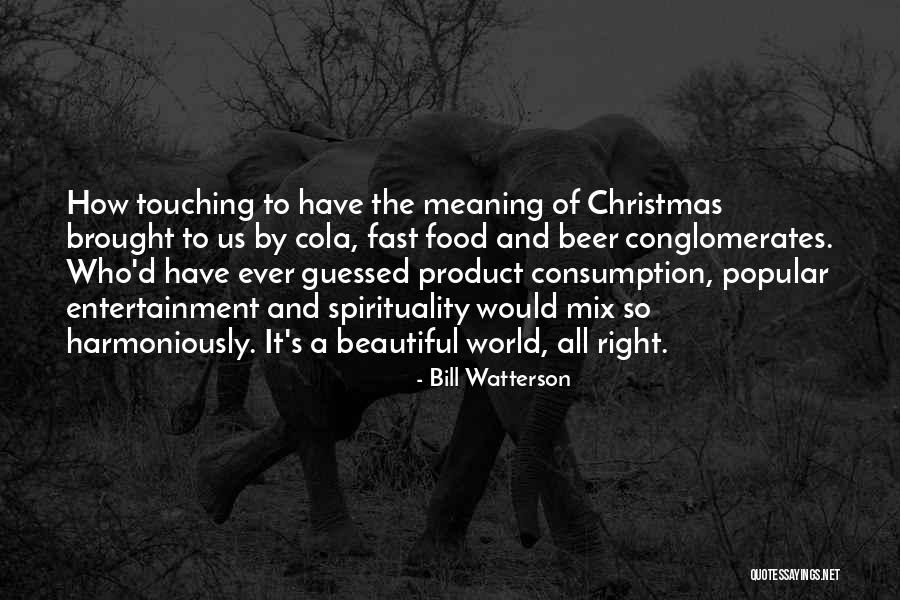 Beautiful And Meaning Quotes By Bill Watterson