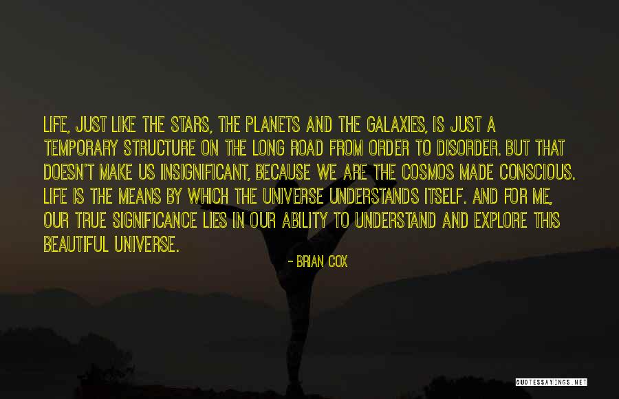 Beautiful And Meaning Quotes By Brian Cox