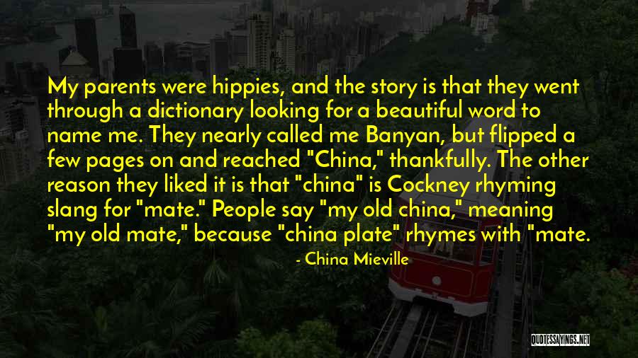 Beautiful And Meaning Quotes By China Mieville