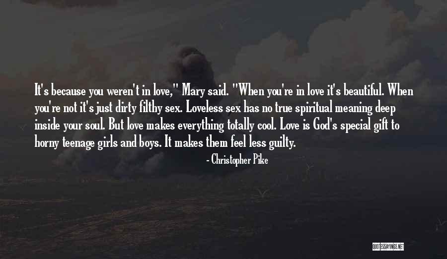 Beautiful And Meaning Quotes By Christopher Pike