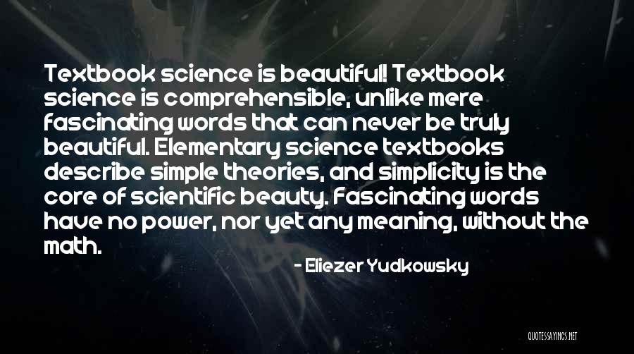 Beautiful And Meaning Quotes By Eliezer Yudkowsky