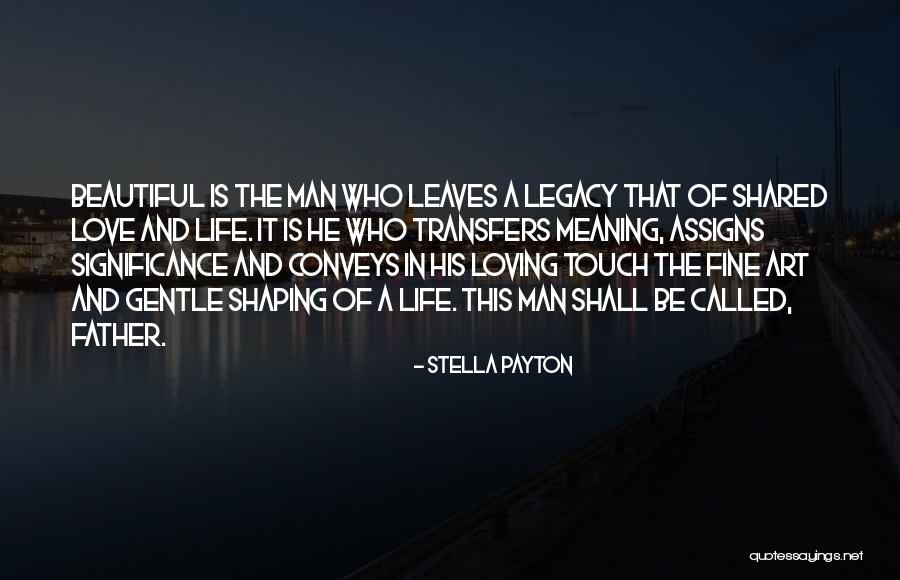 Beautiful And Meaning Quotes By Stella Payton