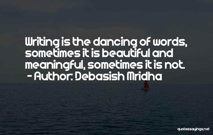 Beautiful And Meaningful Quotes By Debasish Mridha