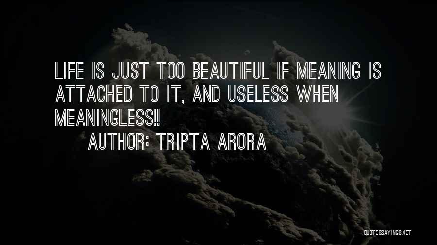 Beautiful And Meaningful Quotes By Tripta Arora