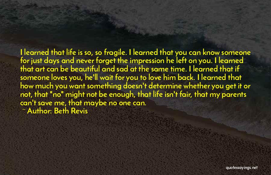 Beautiful And Sad Love Quotes By Beth Revis