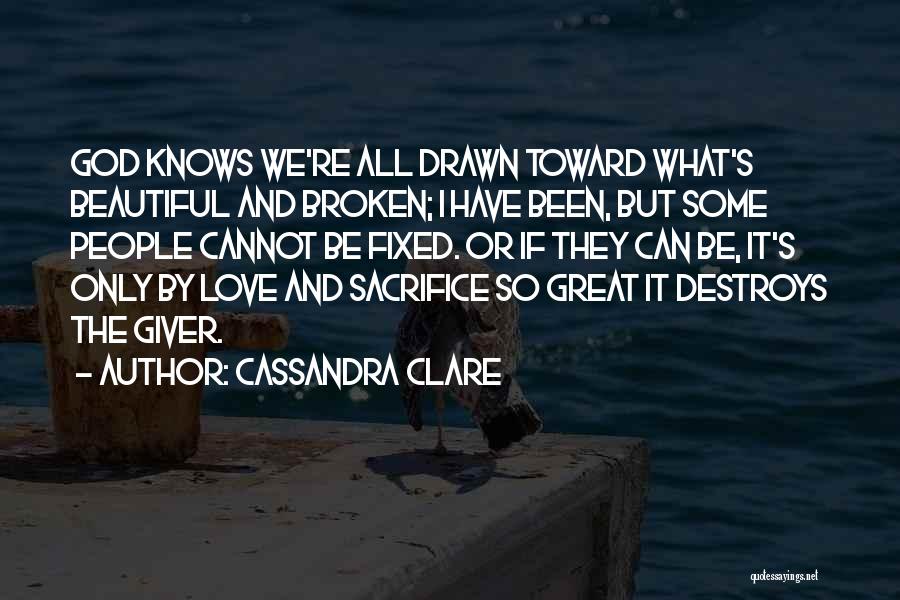 Beautiful And Sad Love Quotes By Cassandra Clare