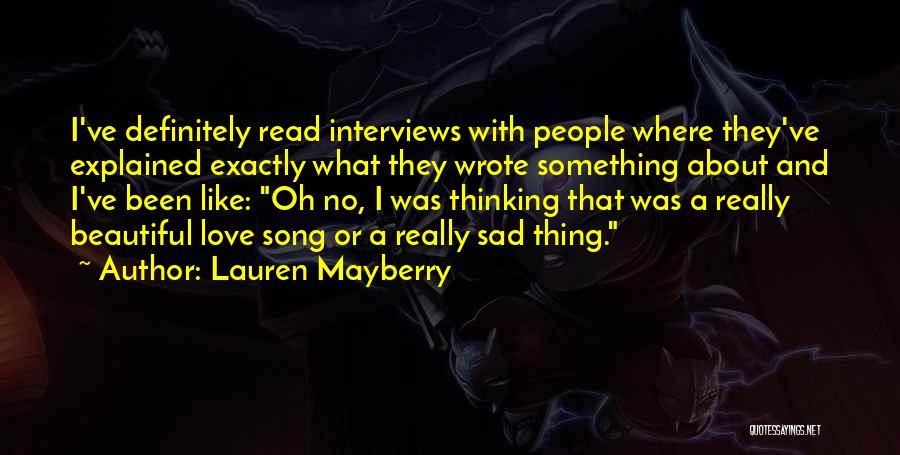 Beautiful And Sad Love Quotes By Lauren Mayberry