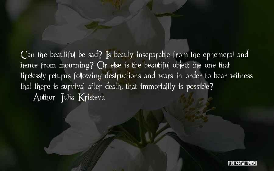 Beautiful And Sad Quotes By Julia Kristeva