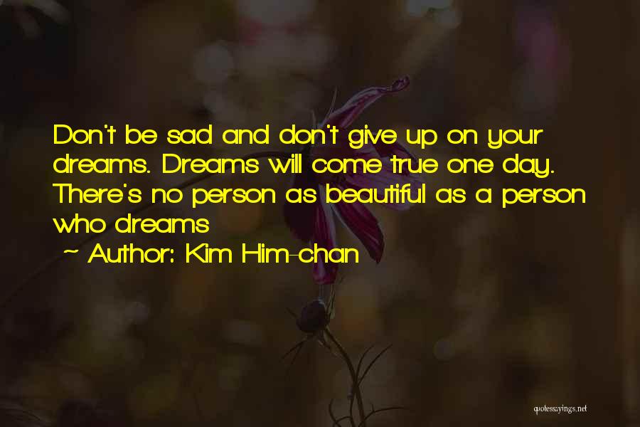 Beautiful And Sad Quotes By Kim Him-chan