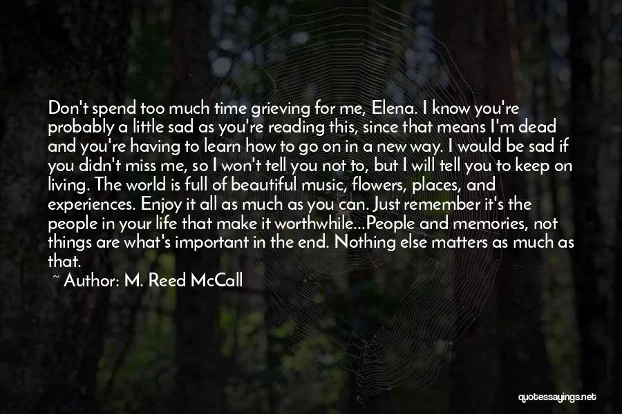 Beautiful And Sad Quotes By M. Reed McCall