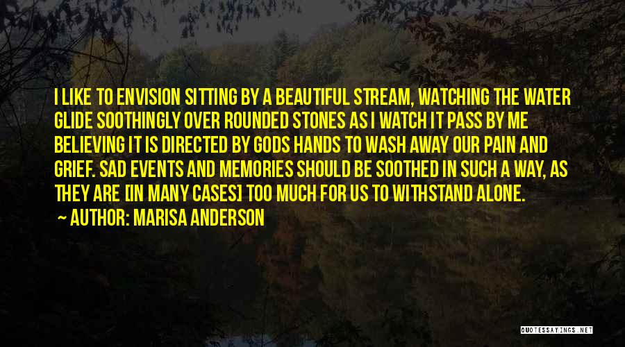 Beautiful And Sad Quotes By Marisa Anderson