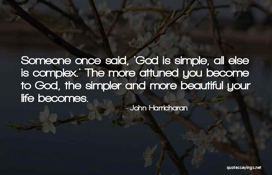 Beautiful And Simple Quotes By John Harricharan Beautiful And Simple Quotes By John Harricharan