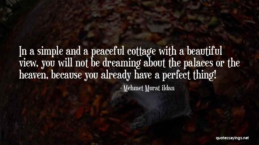 Beautiful And Simple Quotes By Mehmet Murat Ildan Beautiful And Simple Quotes By Mehmet Murat Ildan