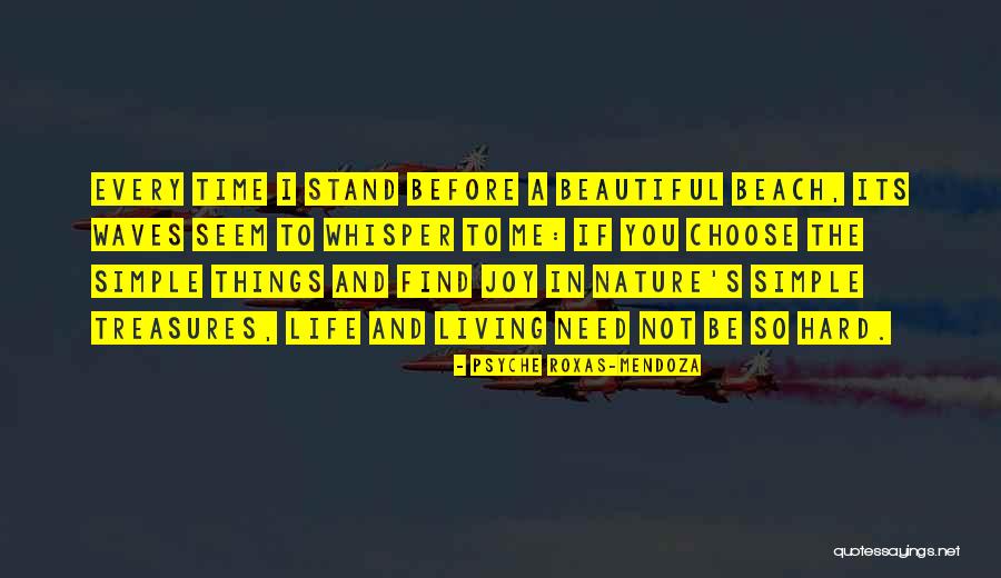 Beautiful And Simple Quotes By Psyche Roxas-Mendoza Beautiful And Simple Quotes By Psyche Roxas-Mendoza