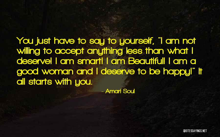 Beautiful And Smart Quotes By Amari Soul