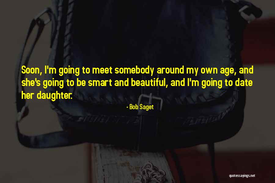 Beautiful And Smart Quotes By Bob Saget Beautiful And Smart Quotes By Bob Saget