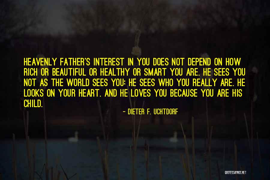 Beautiful And Smart Quotes By Dieter F. Uchtdorf Beautiful And Smart Quotes By Dieter F. Uchtdorf