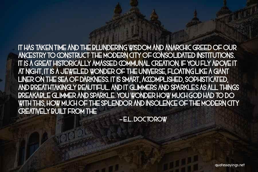 Beautiful And Smart Quotes By E.L. Doctorow Beautiful And Smart Quotes By E.L. Doctorow