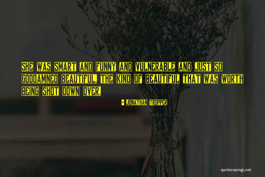 Beautiful And Smart Quotes By Jonathan Tropper Beautiful And Smart Quotes By Jonathan Tropper