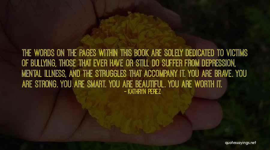 Beautiful And Smart Quotes By Kathryn Perez Beautiful And Smart Quotes By Kathryn Perez