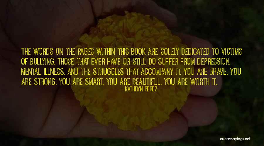 Beautiful And Smart Quotes By Kathryn Perez