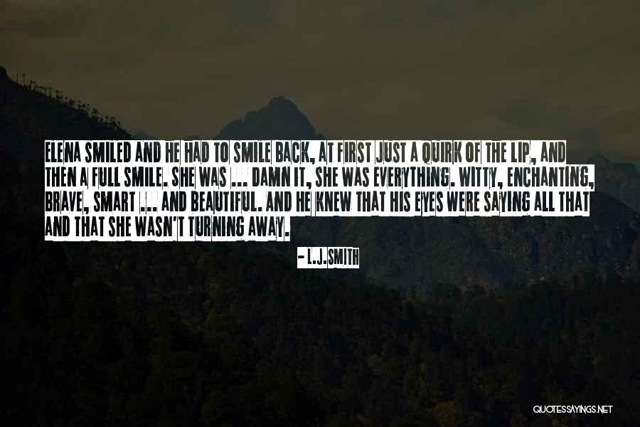 Beautiful And Smart Quotes By L.J.Smith Beautiful And Smart Quotes By L.J.Smith