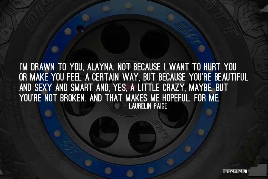 Beautiful And Smart Quotes By Laurelin Paige Beautiful And Smart Quotes By Laurelin Paige