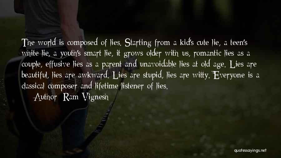 Beautiful And Smart Quotes By Ram Vignesh
