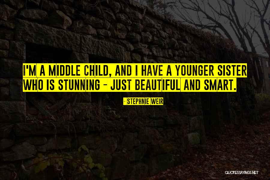 Beautiful And Smart Quotes By Stephnie Weir Beautiful And Smart Quotes By Stephnie Weir
