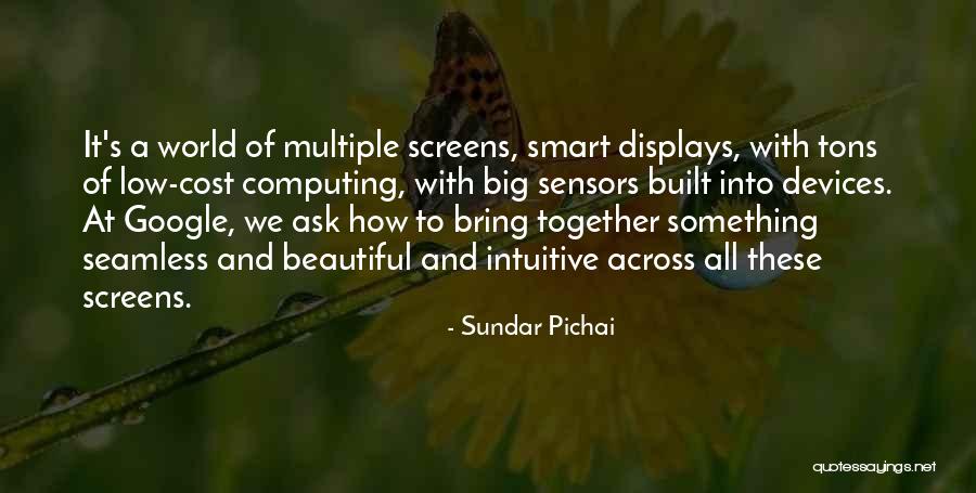 Beautiful And Smart Quotes By Sundar Pichai