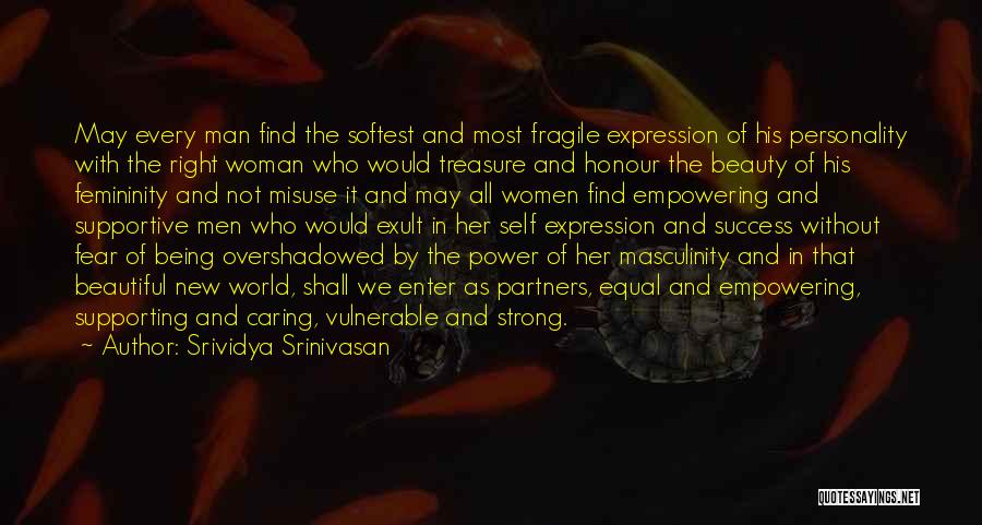 Beautiful And Strong Woman Quotes By Srividya Srinivasan