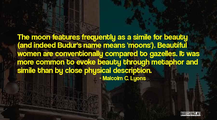 Beautiful As The Moon Quotes By Malcolm C. Lyons