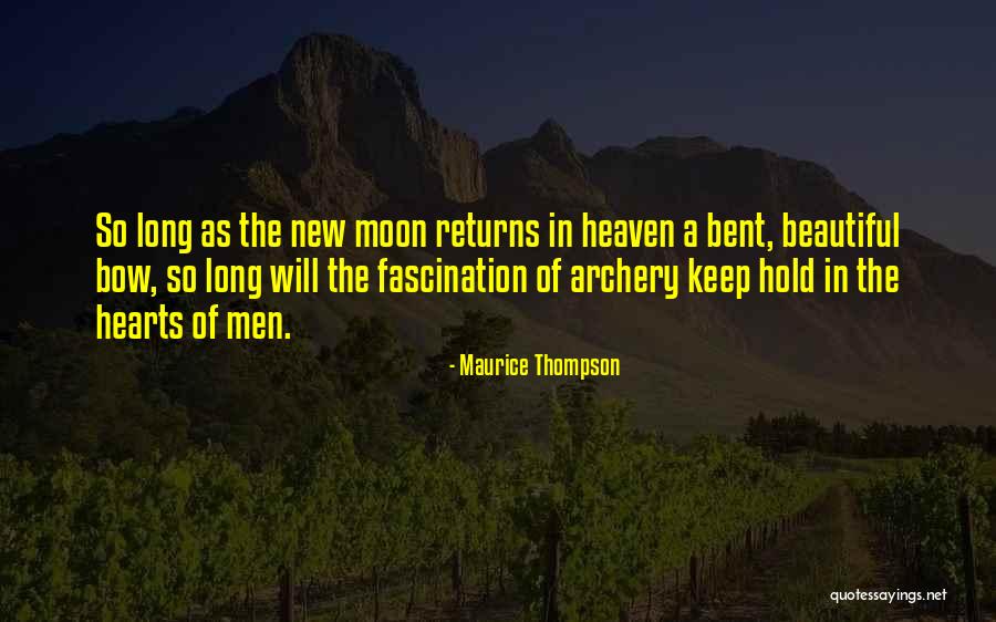 Beautiful As The Moon Quotes By Maurice Thompson