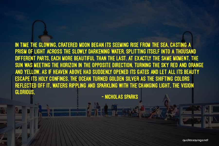 Beautiful As The Moon Quotes By Nicholas Sparks