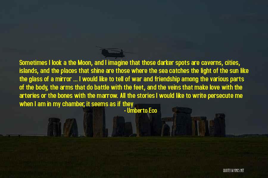 Beautiful As The Moon Quotes By Umberto Eco