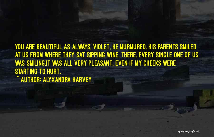 Beautiful As You Are Quotes By Alyxandra Harvey