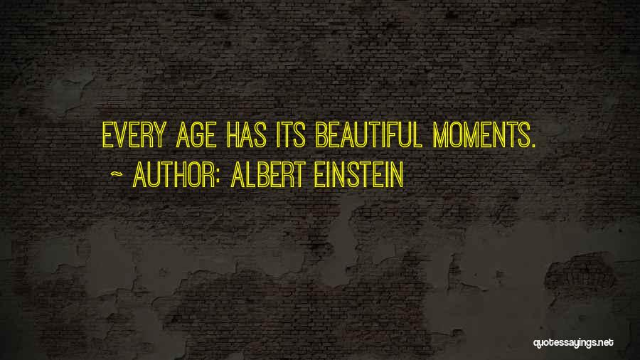 Beautiful At Any Age Quotes By Albert Einstein