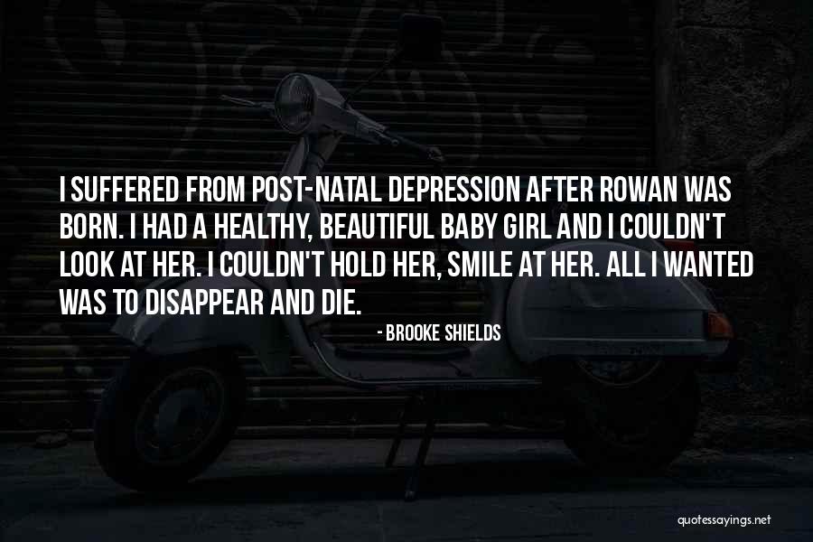 Beautiful Baby Girl Quotes By Brooke Shields Beautiful Baby Girl Quotes By Brooke Shields