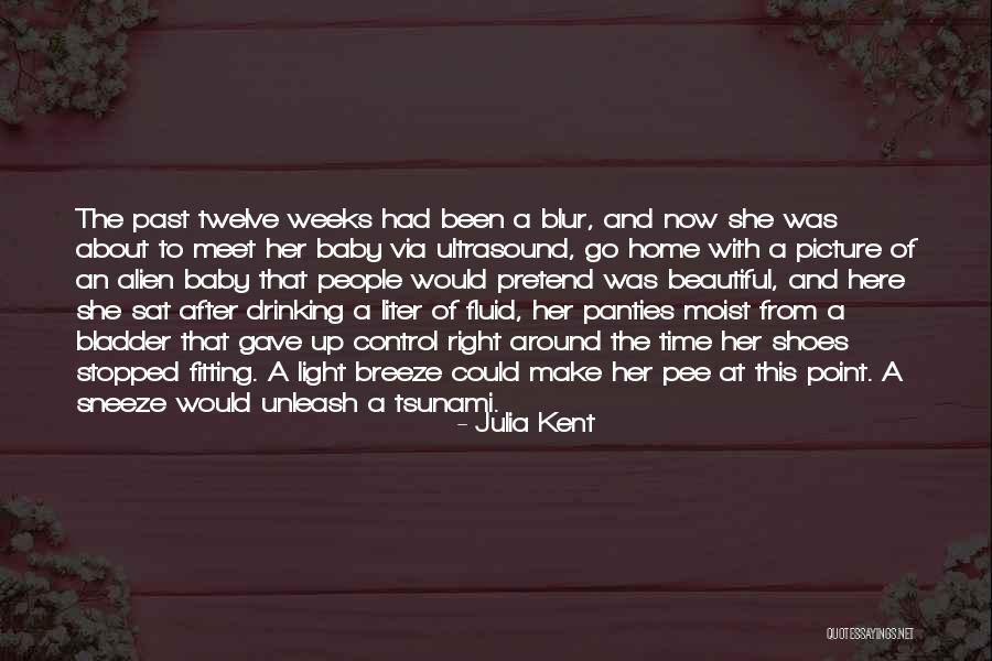 Beautiful Baby Quotes By Julia Kent Beautiful Baby Quotes By Julia Kent