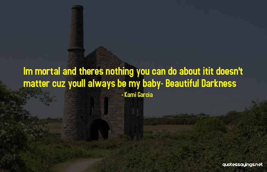 Beautiful Baby Quotes By Kami Garcia Beautiful Baby Quotes By Kami Garcia