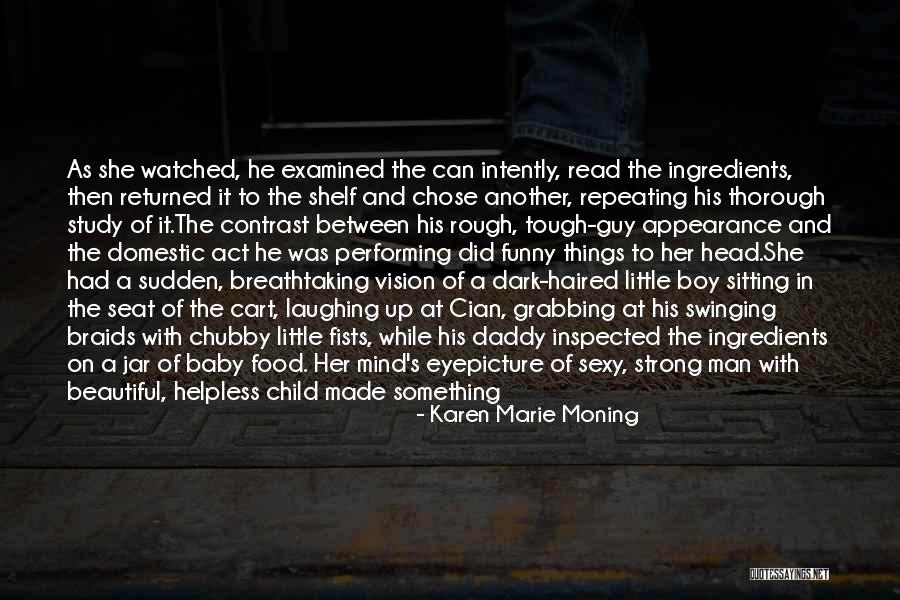 Beautiful Baby Quotes By Karen Marie Moning Beautiful Baby Quotes By Karen Marie Moning