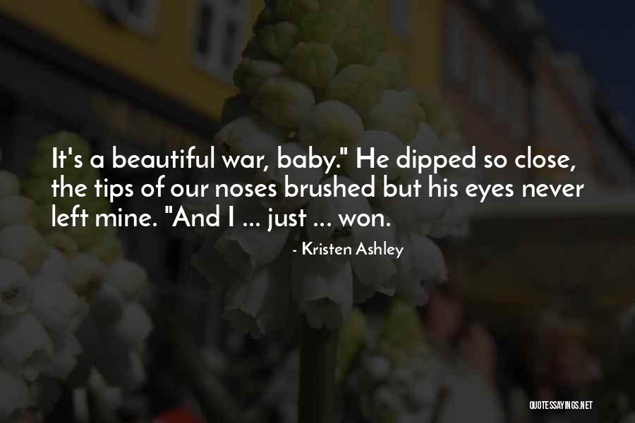 Beautiful Baby Quotes By Kristen Ashley Beautiful Baby Quotes By Kristen Ashley