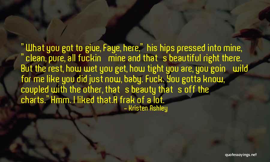 Beautiful Baby Quotes By Kristen Ashley Beautiful Baby Quotes By Kristen Ashley