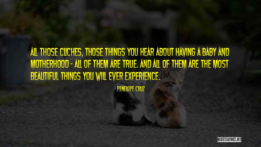 Beautiful Baby Quotes By Penelope Cruz Beautiful Baby Quotes By Penelope Cruz