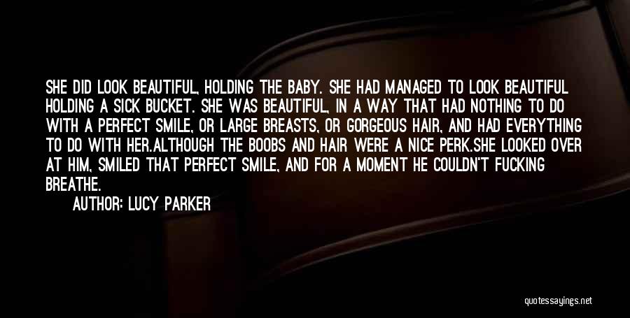 Beautiful Baby Smile Quotes By Lucy Parker