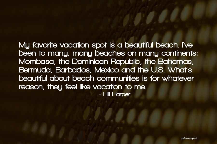 Beautiful Beach Quotes By Hill Harper