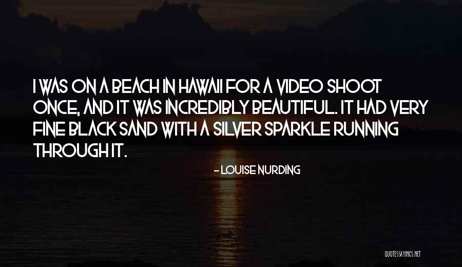 Beautiful Beach Quotes By Louise Nurding