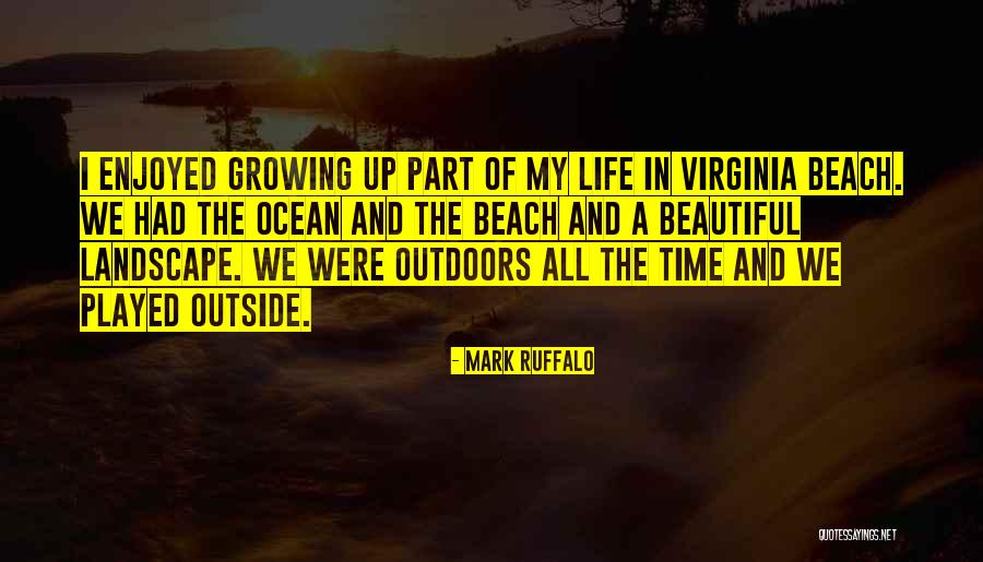 Beautiful Beach Quotes By Mark Ruffalo