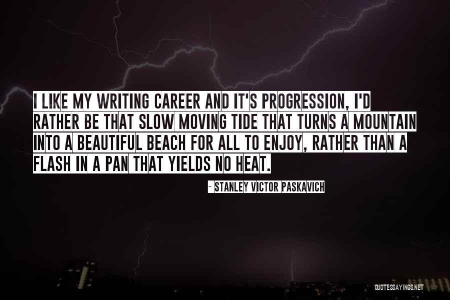 Beautiful Beach Quotes By Stanley Victor Paskavich